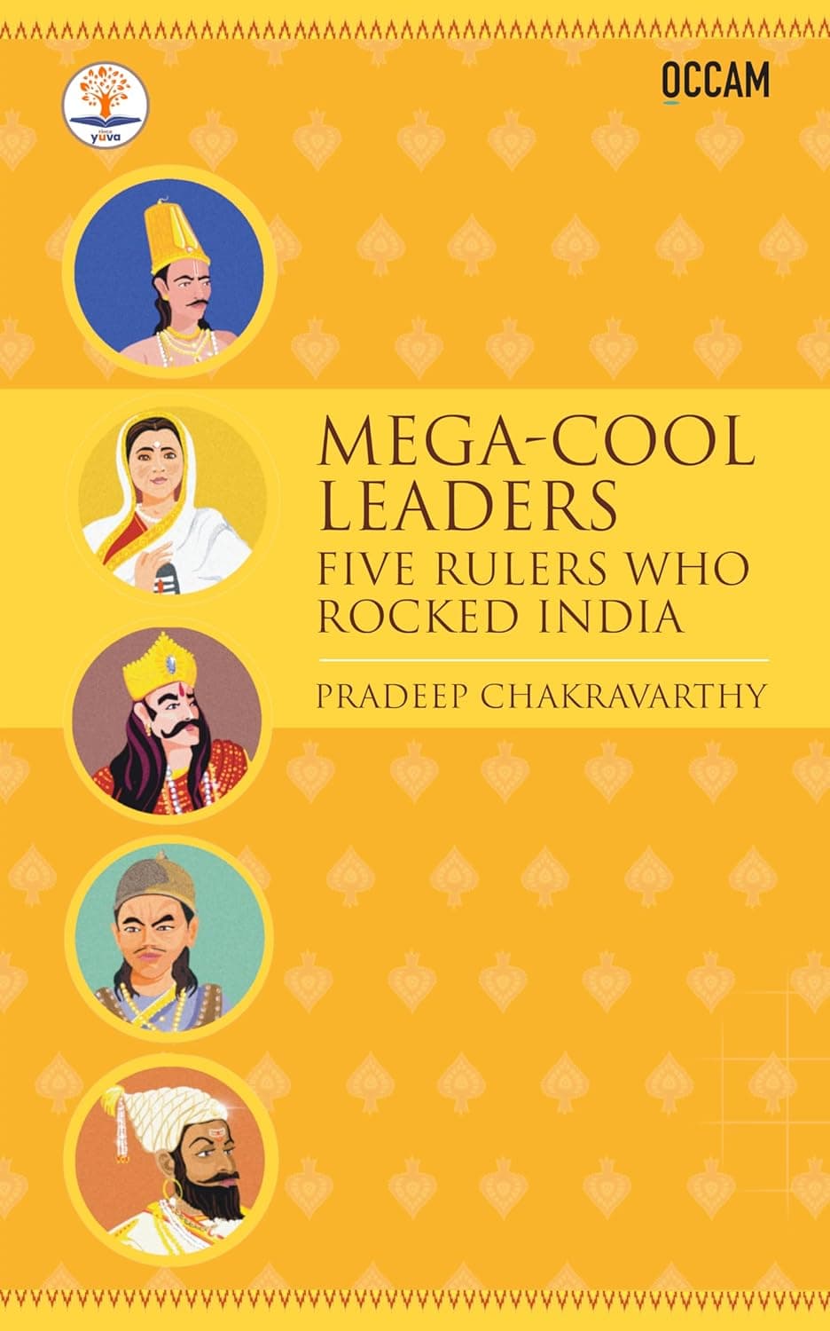 Mega-Cool Leaders: Five Leaders Who Rocked India