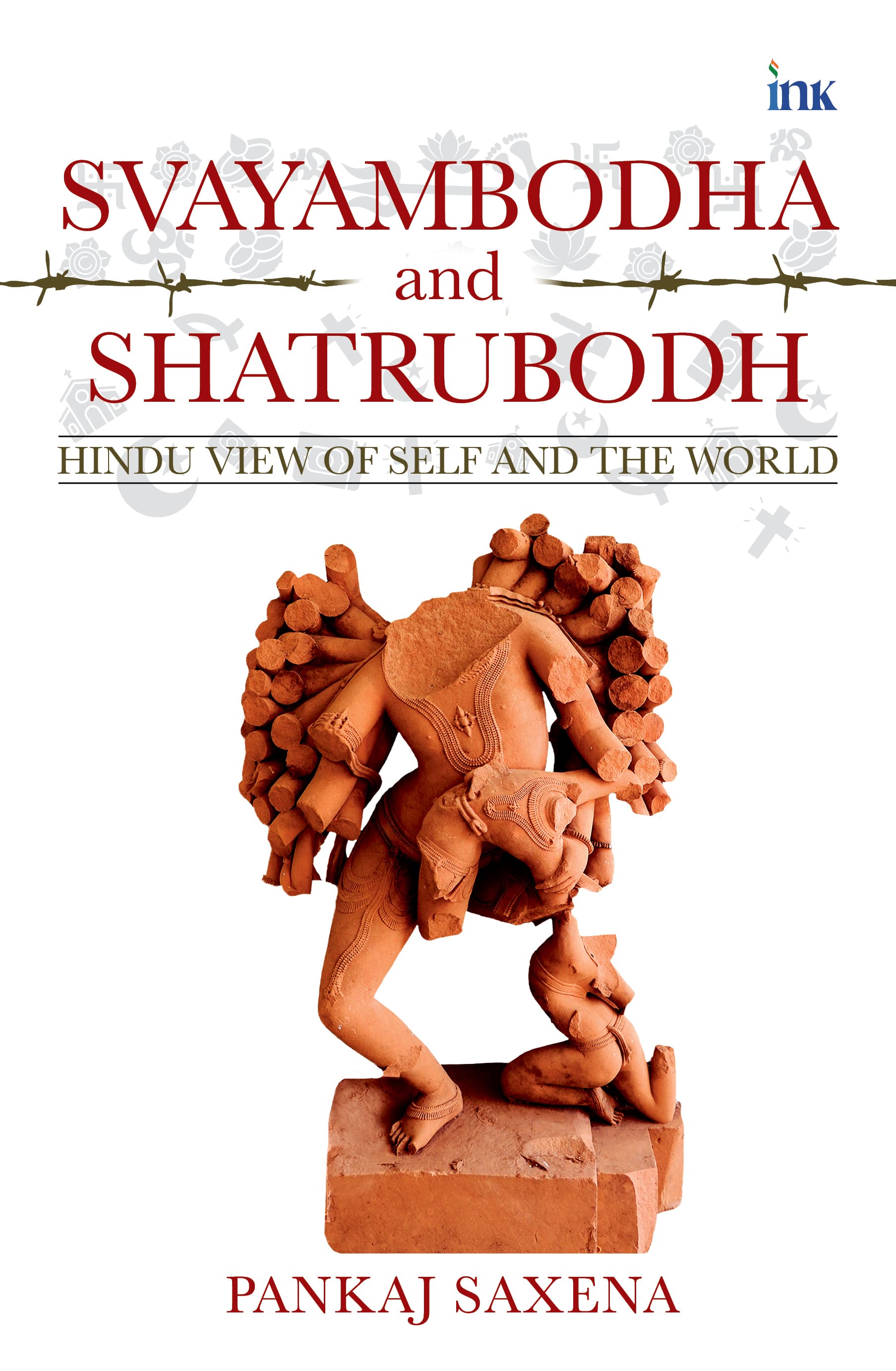 Svayambodha and Shatrubodha: Hindu View of Self and the World