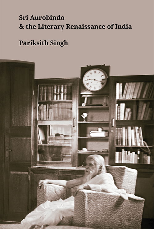 Sri Aurobindo & The Literary Renaissance of India – front cover