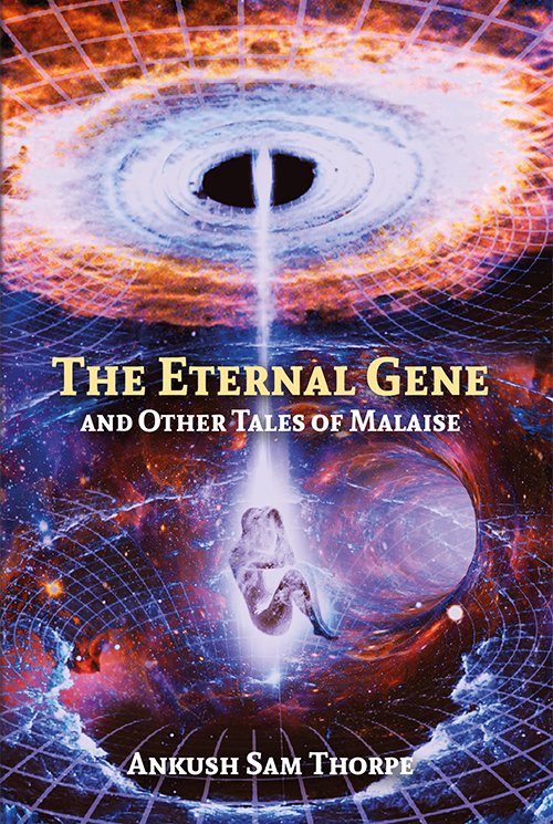 The Eternal Gene and Other Tales of Malaise – front cover